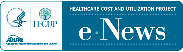 HCUP e-News: the electronic newsletter of the Healthcare Cost and Utilization Project